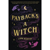 Payback's a Witch: an absolutely spellbinding romcom