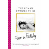 Woman I Wanted To Be
