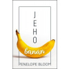 Jeho banán - Bloom Penelope