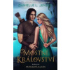 Mostní království - Kniha první: Princezna klamu - Danielle L.Jensen