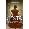 Cesta ke hvězdám - Renée Rosen