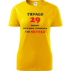 Žlté dámske tričko trvalo 29 rokov - darček k 29 narodeninám pre sestru XS