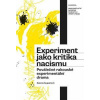 Experiment jako kritika nacismu