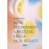 Nová duchovnost a prožitek Krista ve 20. století (Rudolf Steiner)