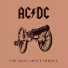 AC/DC: FOR THOSE ABOUT TO ROCK WE SAL LP
