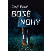 Bosé nohy - Čeněk Pekař
