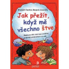 Jak přežít, když mě všechno štve - Elizabeth Verdick, Majorie Lisovskis