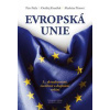 Evropská unie (3., aktualizované, rozšířené a doplněné vydání) - Petr Fiala, Ondřej Krutílek, Markéta Pitrová