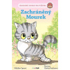 Záchranná stanice pro zvířátka - Zachráněný Mourek