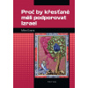 Proč by křesťané měli podporovat Izrael - Mike Evans