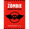 Zombie - Příručka pro přežití - Max Brooks