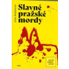 Slavné pražské mordy (Jitka Kačánová)