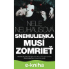 E-kniha Snehulienka musí zomrieť - Nele Neuhaus