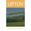 Liptov - turistický sprievodca - Juraj KucharíkJuraj Kucharík