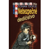 Nebezpečné dedičstvo - Sir Arthur Conan Doyle