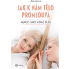 Jak k nám tělo promlouvá