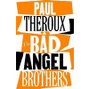 The Bad Angel Brothers
