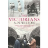 Victorians (A. N. Wilson)(Brožovaná)