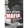 Mafia udrela - Iva N Kefforts