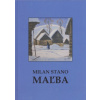 Milan Stano MAĽBA - Stano Milan