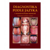 Diagnostika podle jazyka v tradiční čínské medicíně - Giovanni Maciocia SVÍTÁNÍ