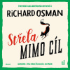 Střela mimo cíl - Richard Osman (mp3 audiokniha)