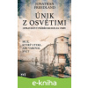 E-kniha Únik z Osvětimi - Jonathan Freedland