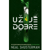 Už je dobre (Epidémia šťastia 1) (Neal Shusterman)