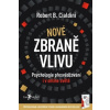 Nové zbraně vlivu - Robert B. Cialdini