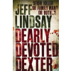 Dearly Devoted Dexter: a Novel