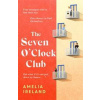The Seven O'Clock Club - Amelia Ireland, Black and White Publishing
