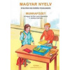 Magyar Nyelv 3 - Munkafüzet - E. Mezzei, A. Mezei, M. Fülöp