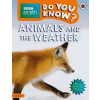 Animals and the Weather - BBC Earth Do You Know... Level 2