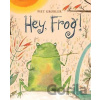 Hey, Frog! - Piet Grobler