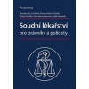 Soudní lékařství pro právníky a policisty - Hirt a kolektiv Miroslav