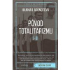 Pôvod totalitarizmu I - III - Arendtová Hannah