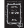 Práca s tieňmi (Keila Shaheen)