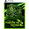 PS5 Forgive Me Father 2 PlayStation 5 (PS5) krabicová verzia