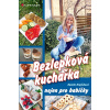 Bezlepková kuchařka nejen pro babičky - Kamila Krajčíková
