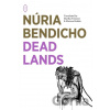Dead Lands - Nuria Bendicho