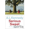 Serious Sweet - A.L. Kennedy