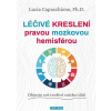 Léčivé kreslení pravou mozkovou hemisférou