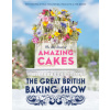 The Great British Baking Show: The Big Book of Amazing Cakes (Paul Hollywood,Prue Leith)(Pevná)