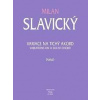 Variace na tichý akord - Slavický Milan