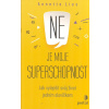 Lies Annette: NE je moje superschopnost (Jak vylepšit svůj život jedním slovíčkem. Proč je tak obtížné něco odmítnout, zejména blízkým osobám. Tělesné projevy odmítnutí a špatné svědomí... ( 183 str.