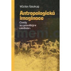 Antropologická imaginace. Cesty za pravěkým uměním | Soukup Václav