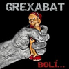 GreXaBat: Bolí... - GreXaBat