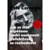 Jak se stát úspěšnou vůdčí osobností a efektivně se rozhodovat