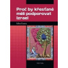 Proč by křesťané měli podporovat Izrael - Mike Evans