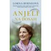 Byrneová Lorna Anjeli na dosah, 2. vydanie
